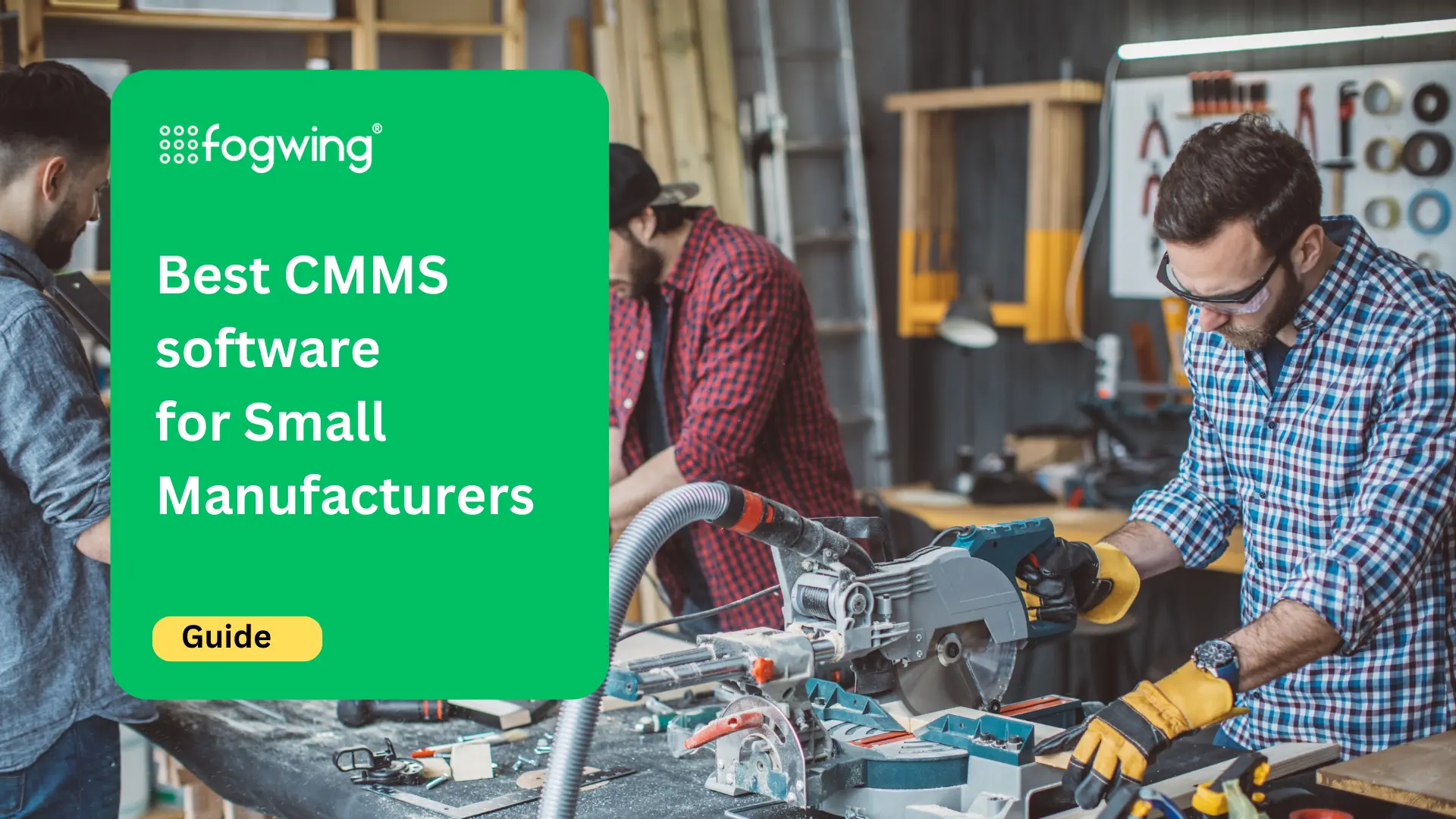 Best CMMS software for Small Manufacturers
